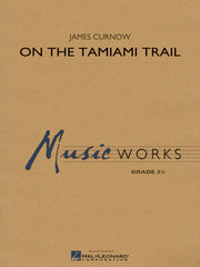 On the Tamiami Trail | Harmonieorkest