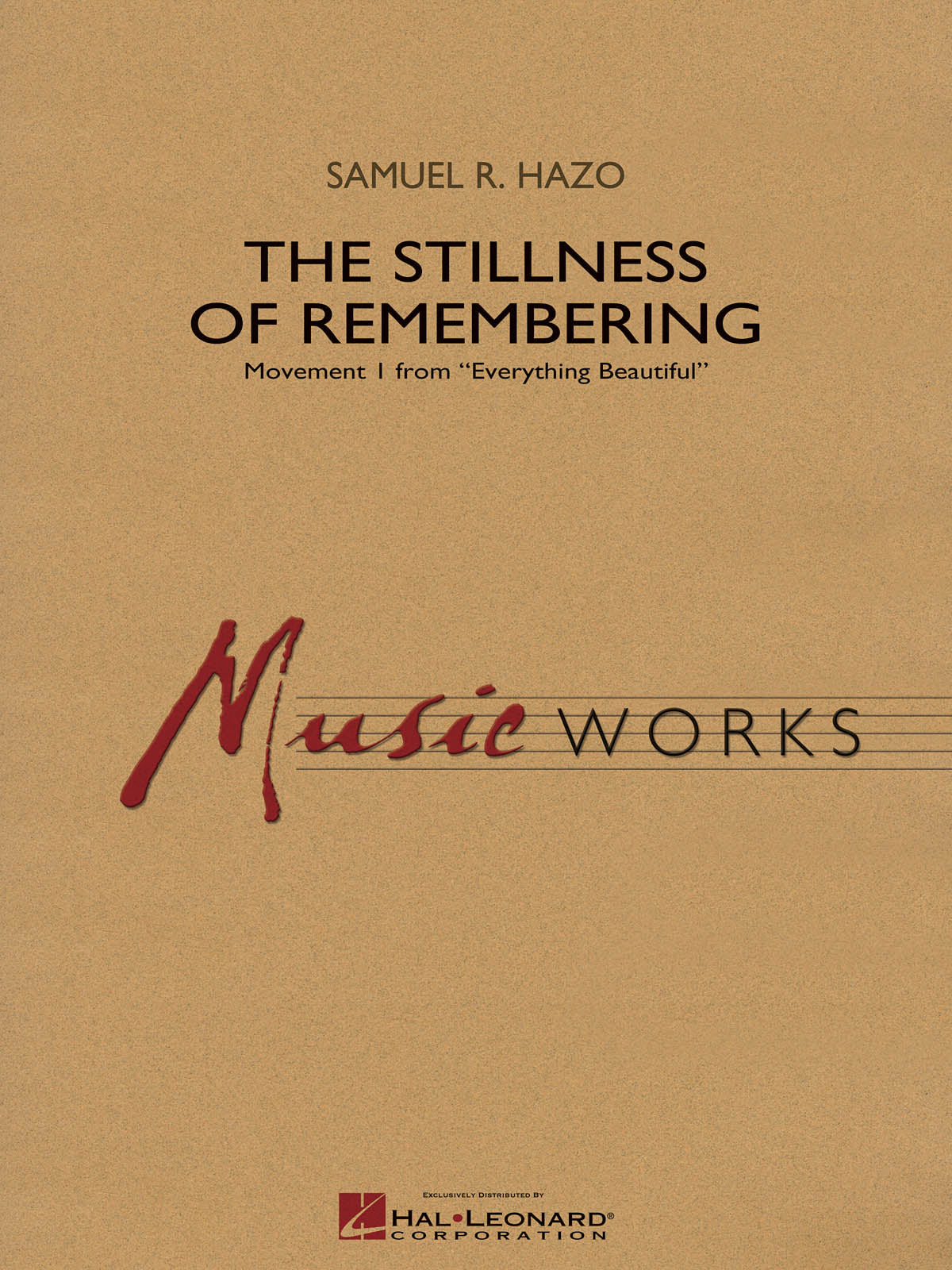 The Stillness of Remembering – Movement 1 from Everything Beautiful | Harmonieorkest