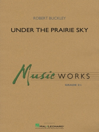 Under the Prairie Sky | Harmonieorkest