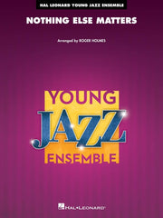 Nothing Else Matters | Jazz Ensemble