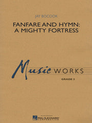 Fanfare and Hymn: A Mighty Fortress | Harmonieorkest