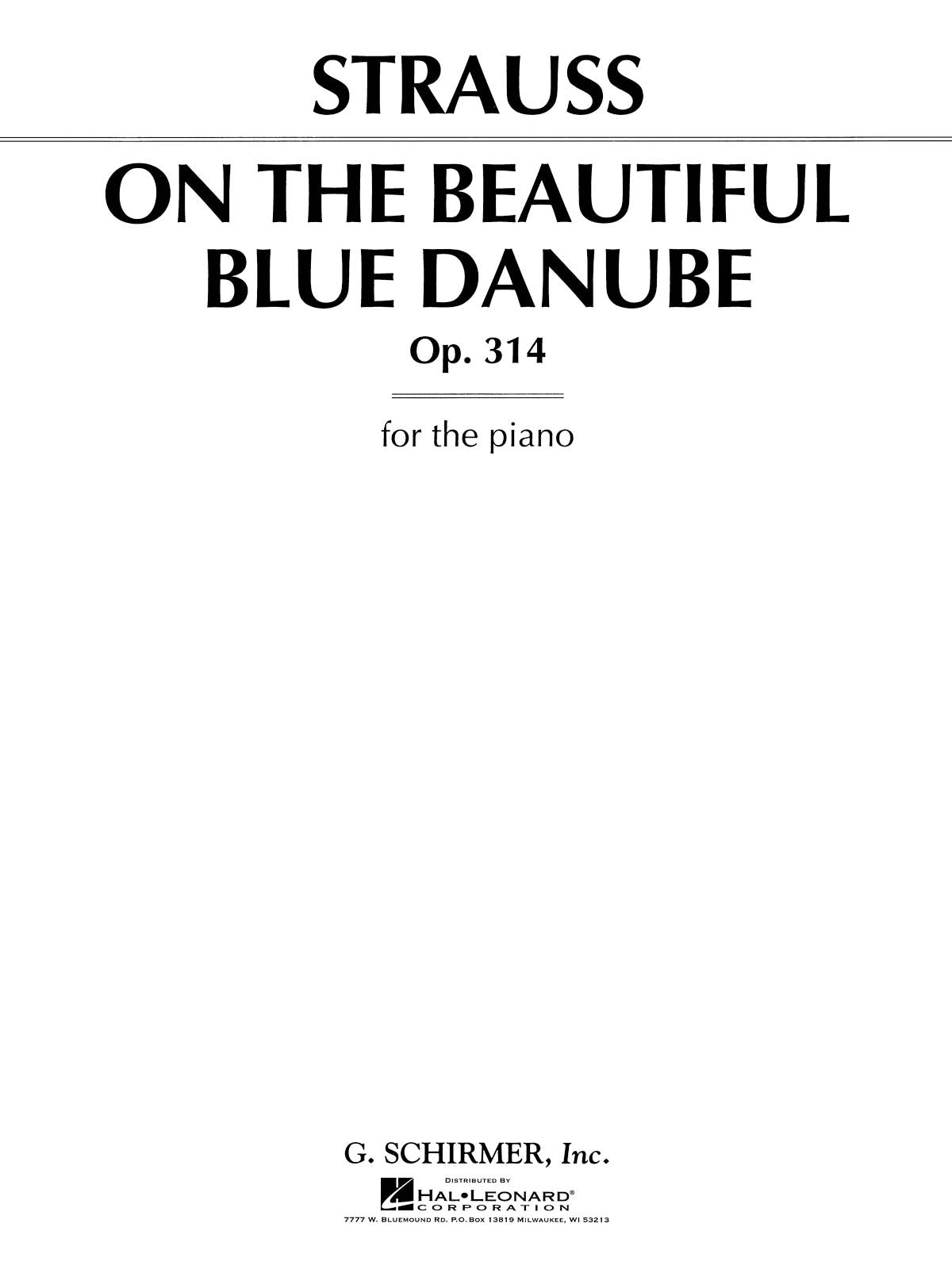 Strauss: On the Beautiful Blue Danube, Op. 314