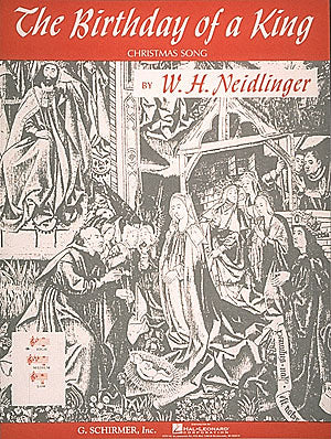 Neidlinger: The Birthday of a King