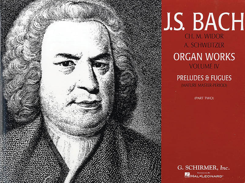Bach: Organ Works - Volume 4 Preludes & Fugues