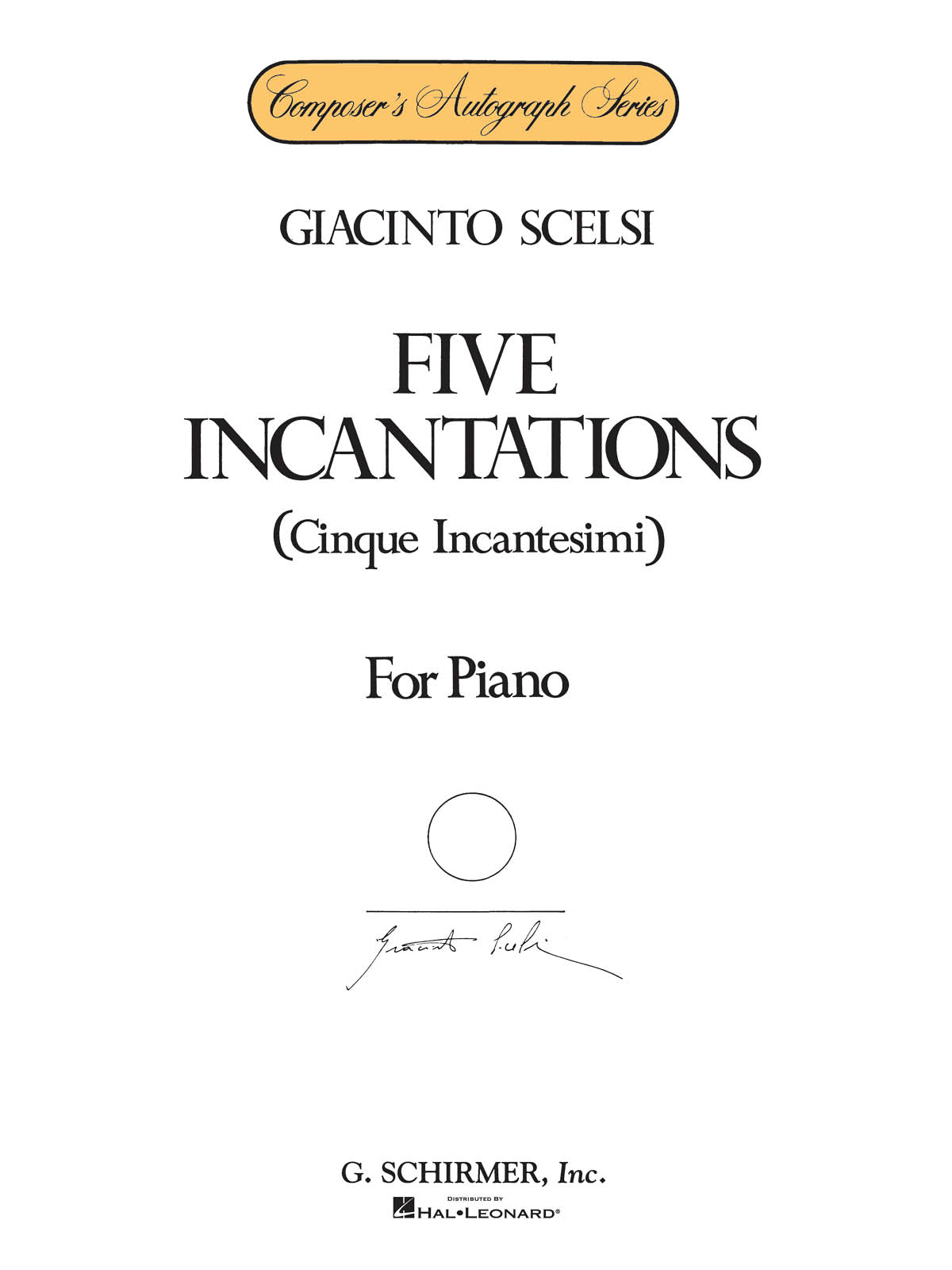 Scelsi: 5 Incantations
