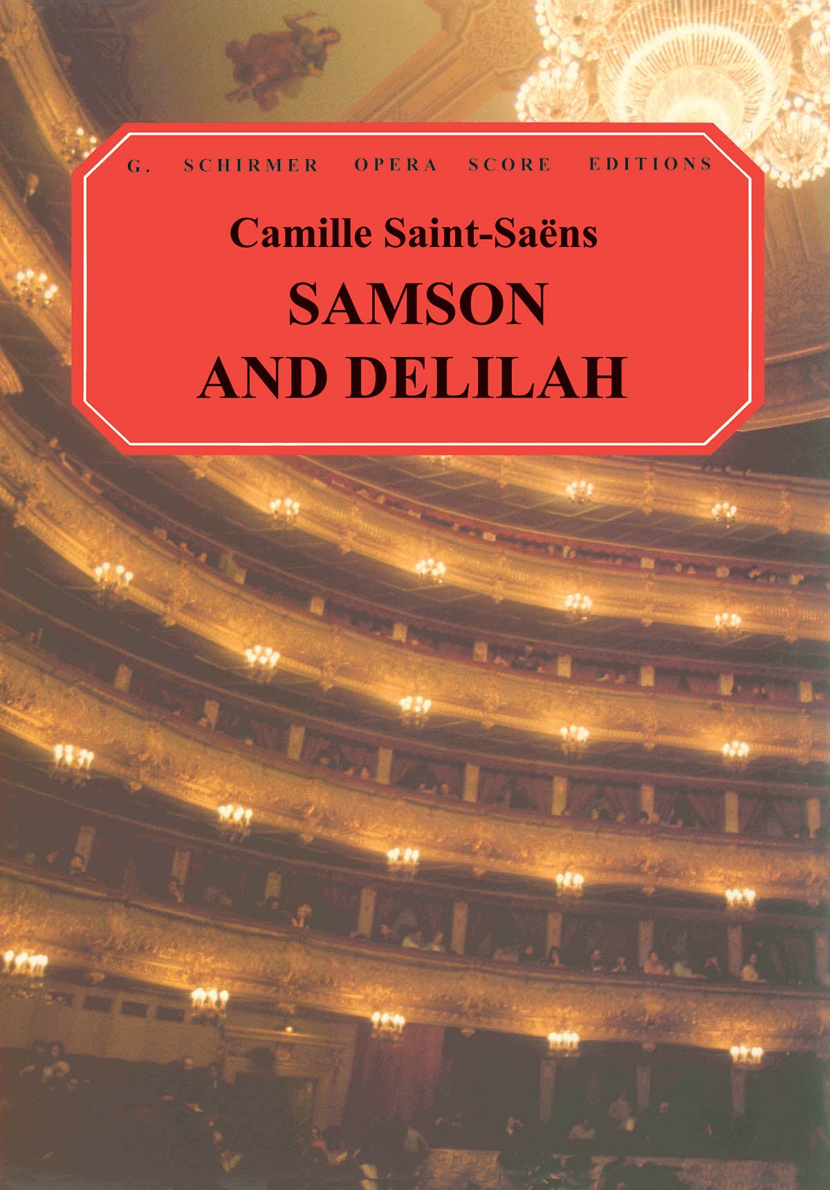 Saint-Saëns: Samson and Delilah