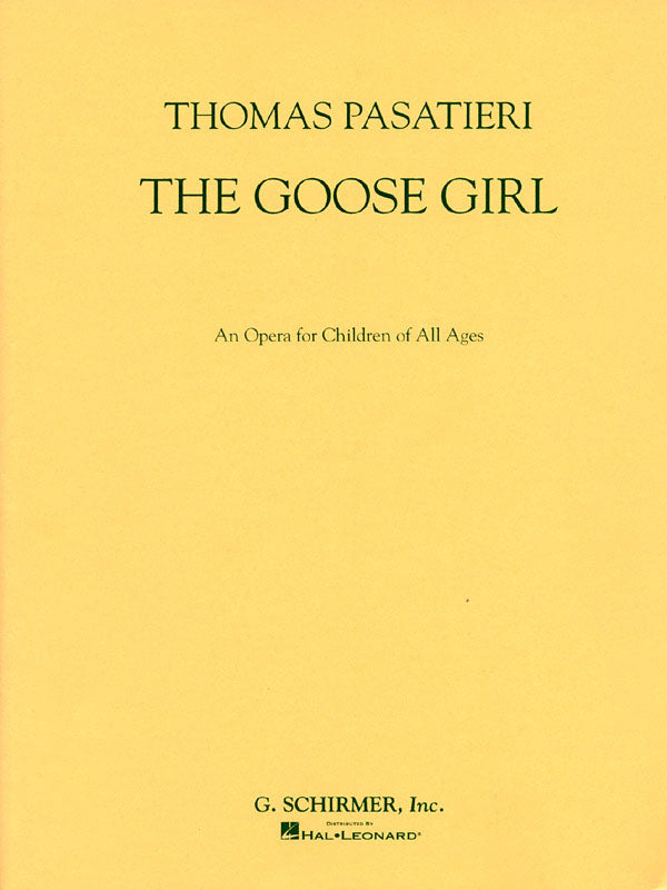 Pasatieri: The Goose Girl