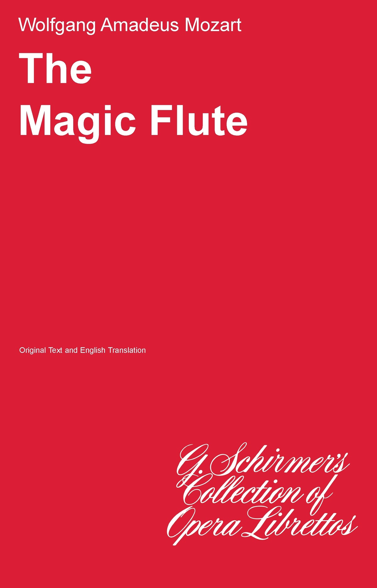Mozart: The Magic Flute (Die Zauberfl?te)
