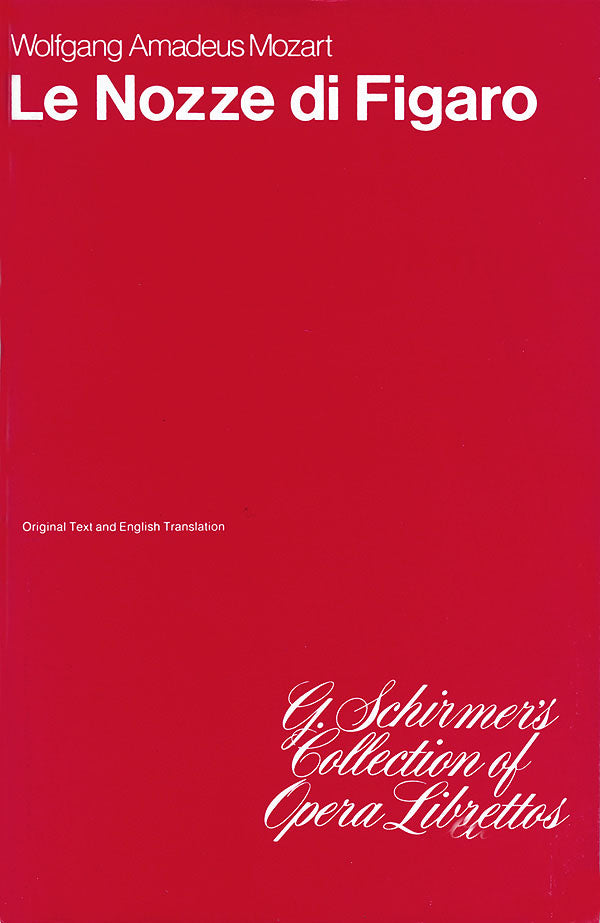 Mozart: The Marriage of Figaro (Le Nozze di Figaro)