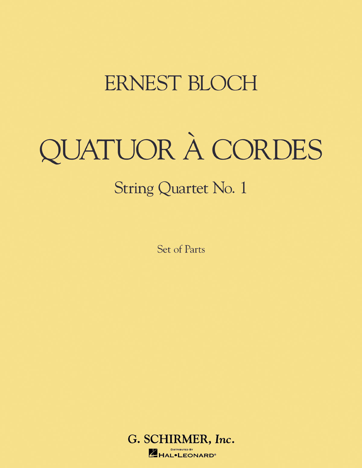 Bloch: Quatuor ? Cordes (String Quartet)