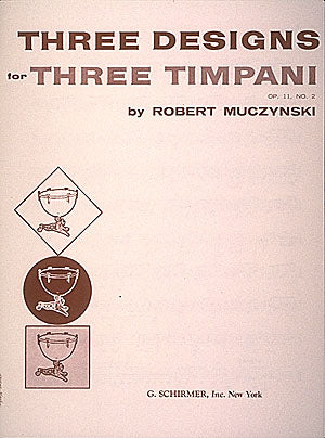 Muczynski: Designs for 3 timpani, Op. 11, No. 2