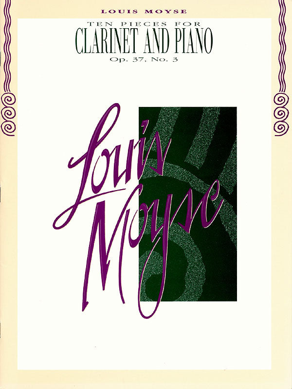 Moÿse: Ten Pieces for Clarinet and Piano, Op. 37, No. 3