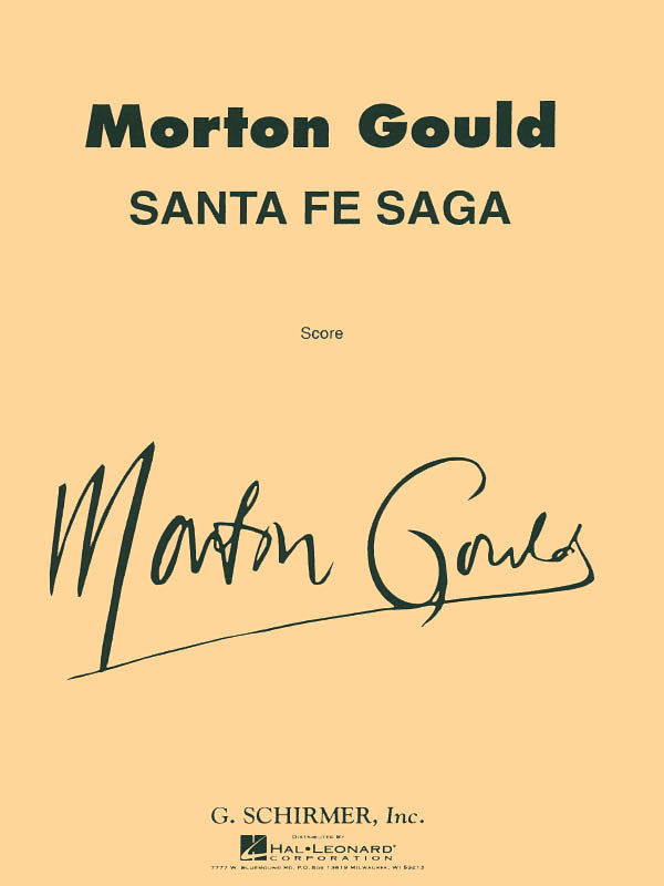 Gould: Santa Fe Saga For Concert Band Full Score