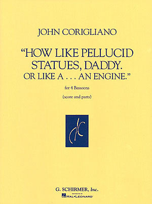 Corigliano: How Like Pellucid Statues