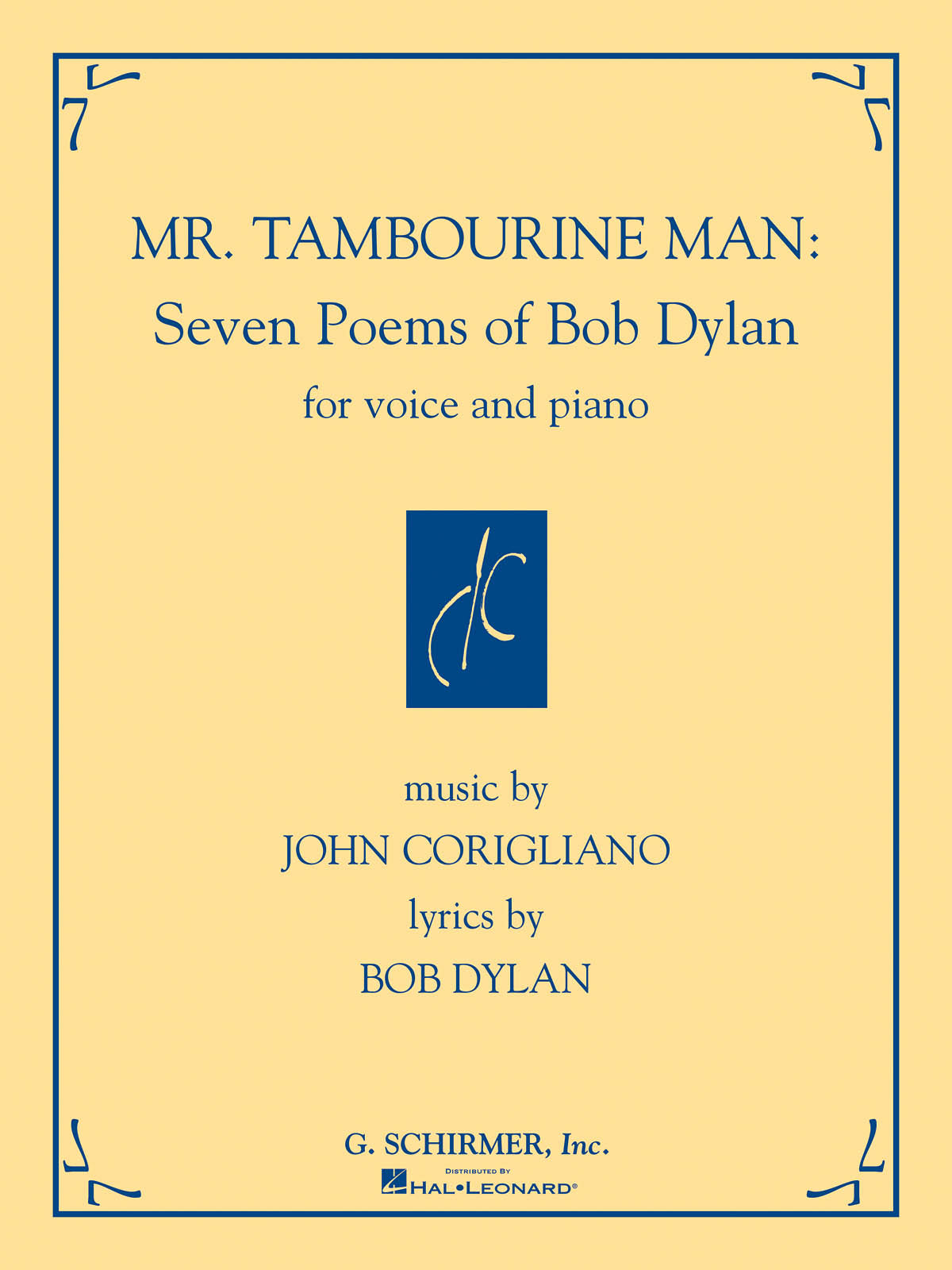 Corigliano: Mr. Tambourine Man: Seven Poems of Bob Dylan