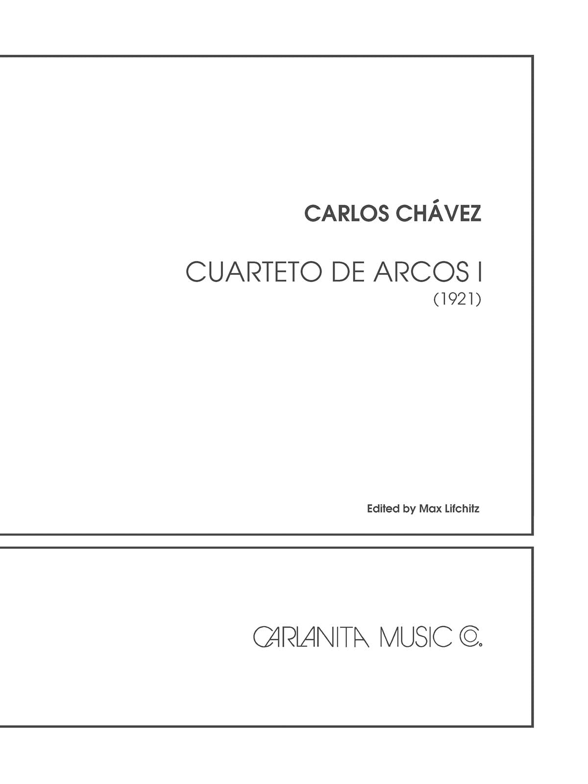 Chàvez: Cuarteto de Arcos No. 1