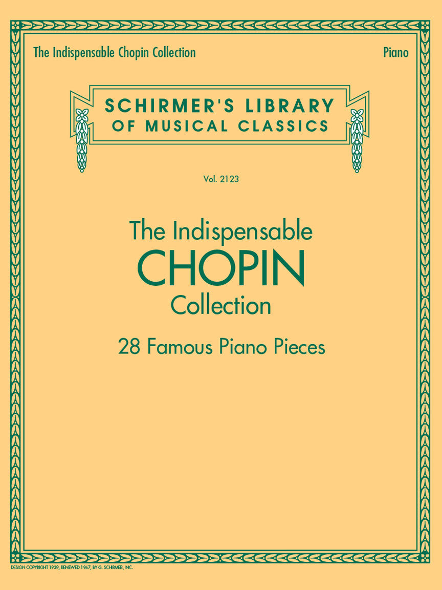 Chopin: The Indispensable Chopin Collection