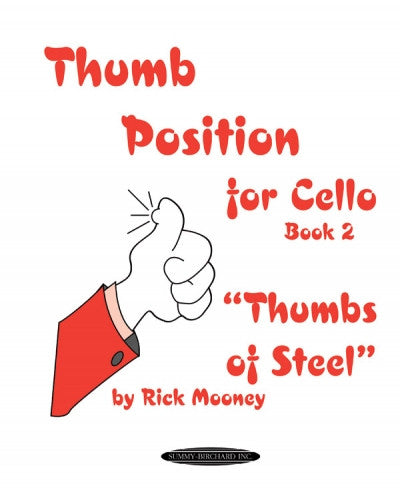 Thumb Position for Cello, Book 2 -Thumbs of Steel