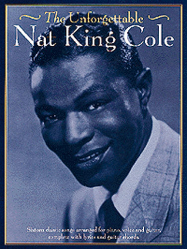 Unforgettable Nat King Cole