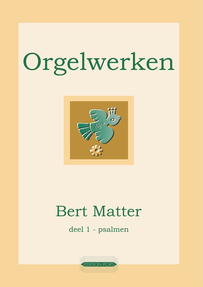 Bert Matter: Orgelwerken deel 1 Psalmen