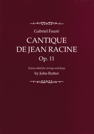 Cantique De Jean Racine Op.11