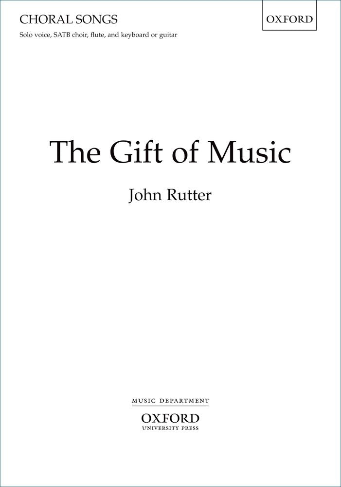 Rutter: The Gift Of Music (SATB)