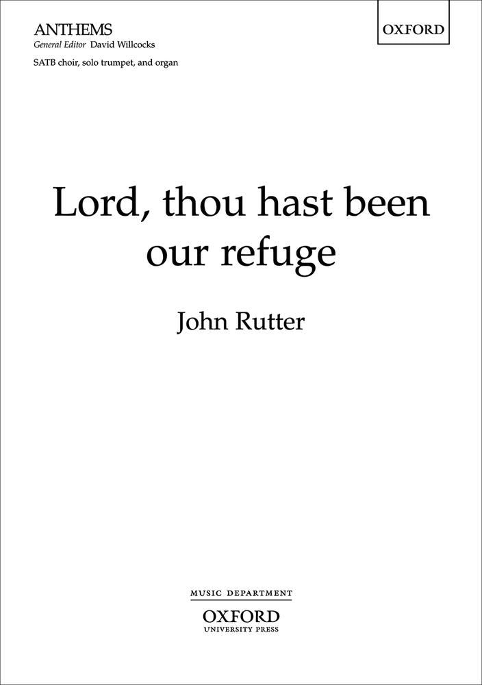 Rutter: Lord, Thou Hast Been Our Refuge (SATB)