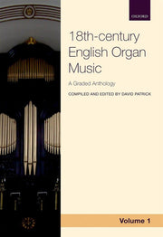 Patrick: Anthology of 18th-century English Organ Music 1