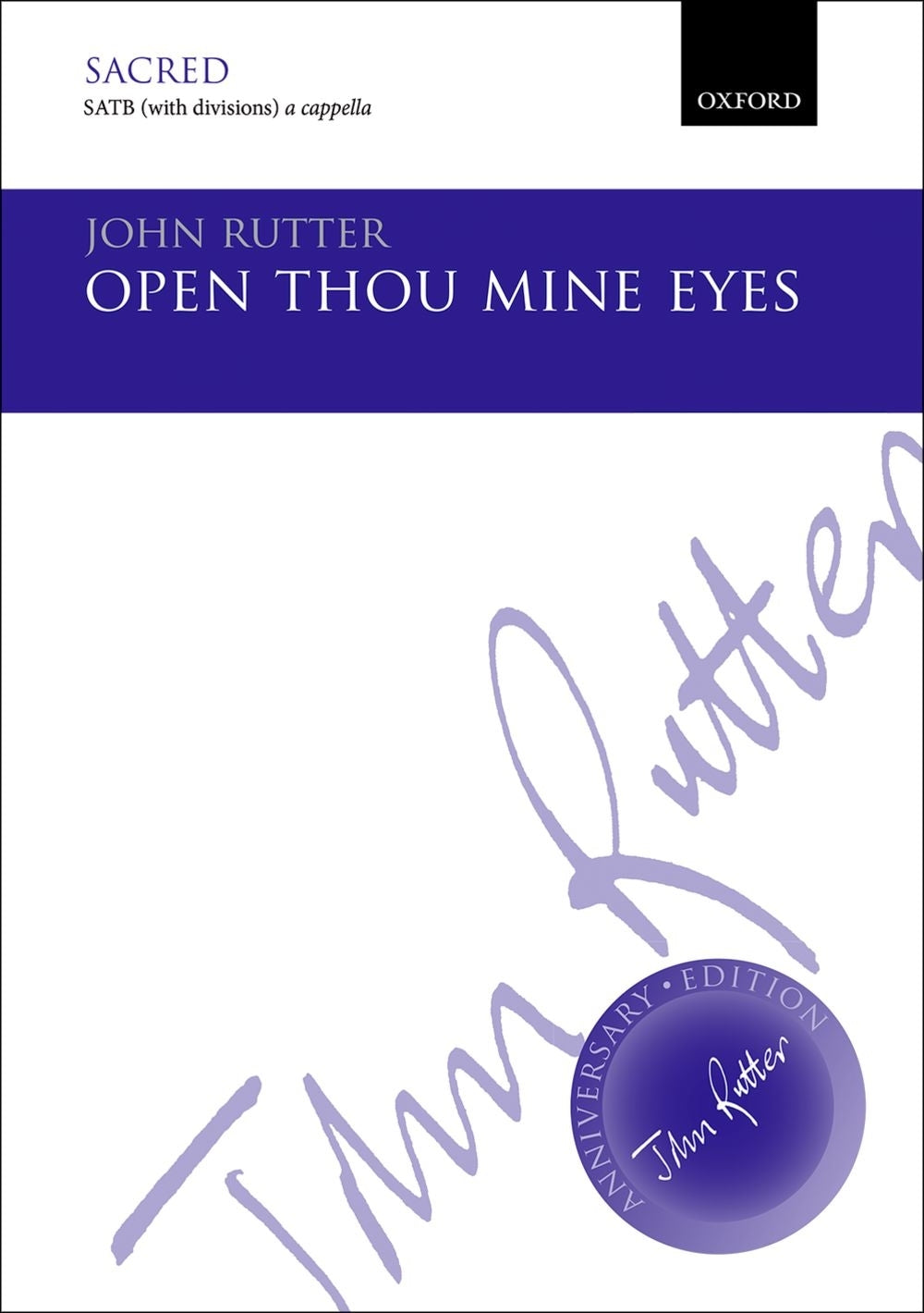 Rutter: Open Thou Mine Eyes (SATB)