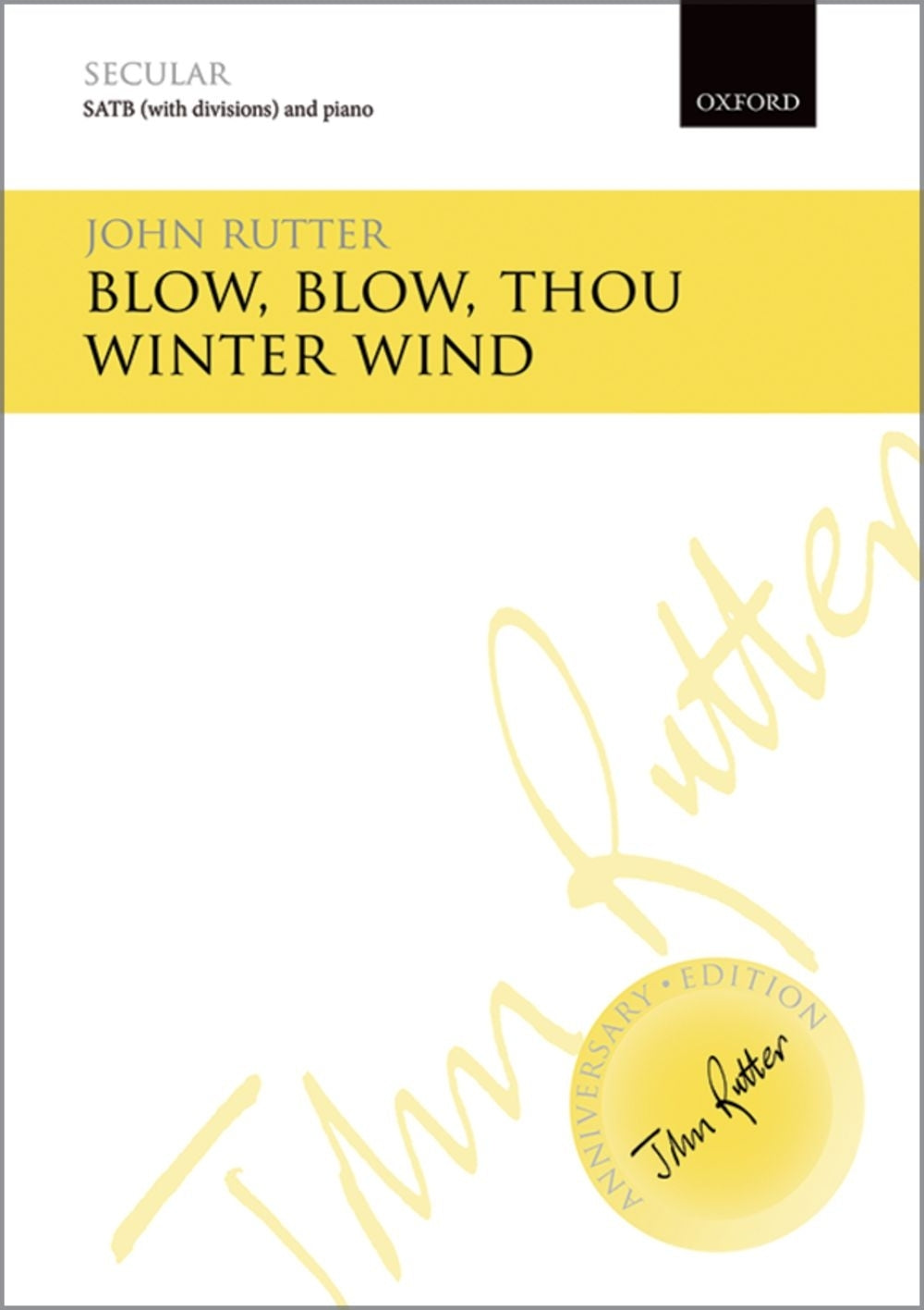 Rutter: Blow, Blow, Thou Winter Wind (SATB, Piano)