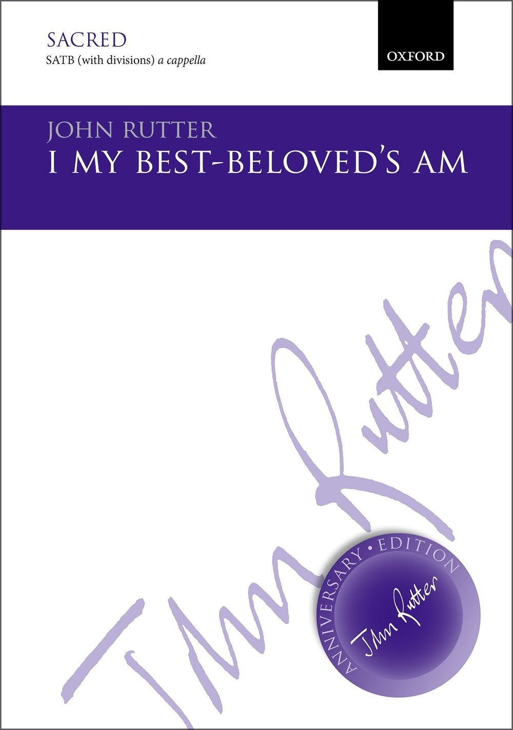 Rutter: I My Best-Beloved's Am (SATB)