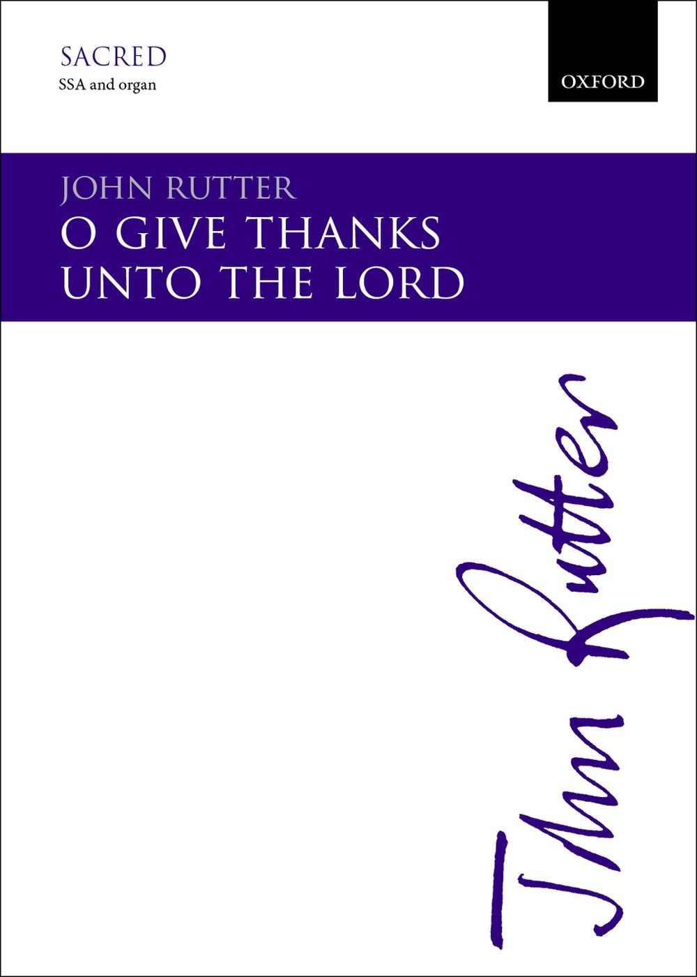 O Give Thanks Unto The Lord