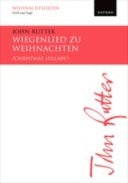 Rutter: Wiegenlied zu Weihnachten (Christmas Lullaby) (SATB, Orgel)