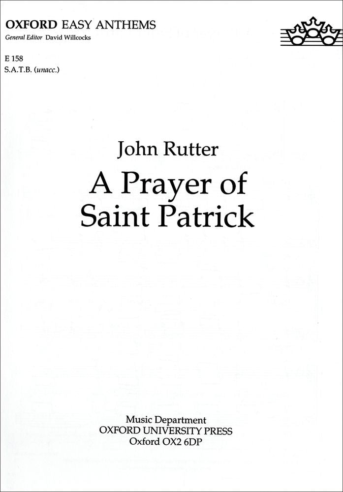 Rutter: A Prayer Of Saint Patrick (SATB)