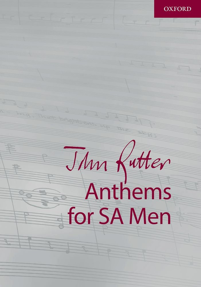 Rutter: John Rutter Anthems for SA Men (SAB)