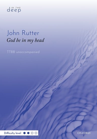 Rutter: God be in my head (TTBB a capella)