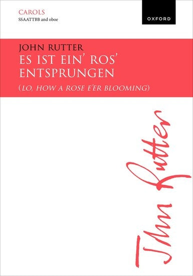 Rutter: Es ist ein' Ros' entsprungen (SSAATTBB, Oboe)