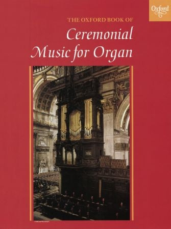Gower: The Oxford Book of Ceremonial Music for Organ afbeelding 2