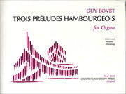 Bovet: Trois Preludes Hambourgeois For Organ