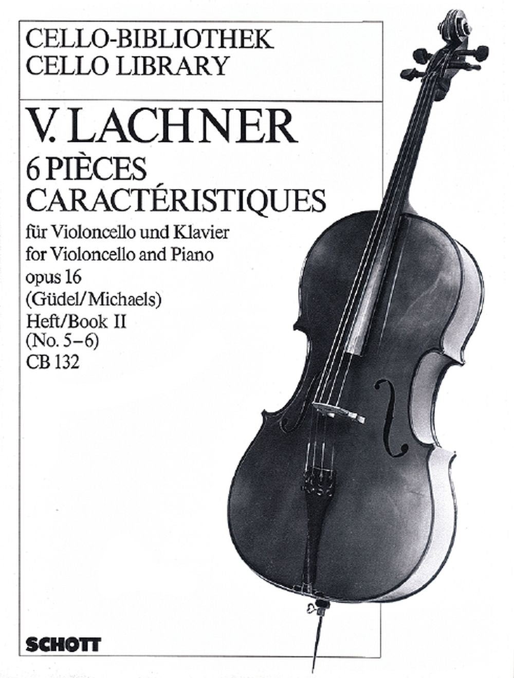Vinzenz Lachner: 6 Pièces caractéristiques op. 16 Band 2 (Cello en piano)