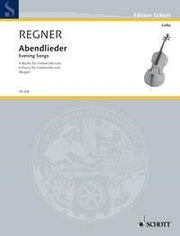 Hermann Regner: Abendlieder (Cello)