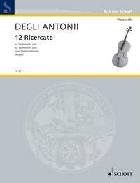 Gianbattista Degli Antonii: 12 Ricercate (Cello)