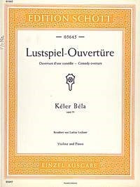 Kéler: Lustspiel-Ouvertüre op. 73 (Viool, Piano)