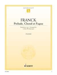 César Franck: Prélude, Choral et Fugue (Piano)