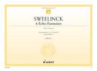 Sweelinck: 6 Echo-Fantasien (Orgel)
