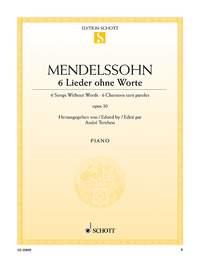 Felix Mendelssohn Bartholdy: 6 Lieder ohne Worte op. 30 (Piano)