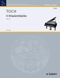 Ernst Toch: 3 Klavierstücke op. 32 (Piano)