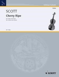 Scott: Cherry Ripe, Altenglisches Volkslied (Viool, Piano)