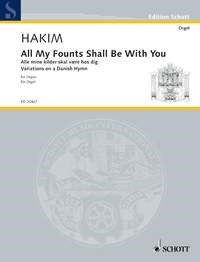 Hakim: All my founts shall be with you (Orgel) afbeelding 2