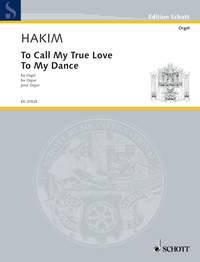 Hakim: To Call My True Love To My Dance (Orgel)